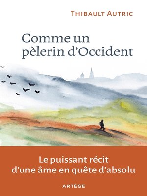 cover image of Comme un pèlerin d'Occident